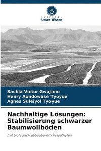 bokomslag Nachhaltige Lösungen: Stabilisierung schwarzer Baumwollböden