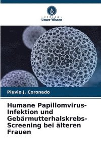 bokomslag Humane Papillomvirus-Infektion und Gebrmutterhalskrebs-Screening bei lteren Frauen