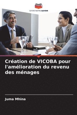 bokomslag Cration de VICOBA pour l'amlioration du revenu des mnages