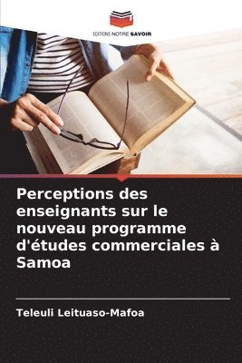 Perceptions des enseignants sur le nouveau programme d'études commerciales à Samoa 1