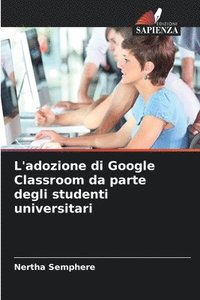 bokomslag L'adozione di Google Classroom da parte degli studenti universitari