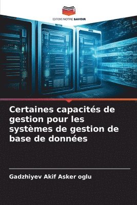 bokomslag Certaines capacités de gestion pour les systèmes de gestion de base de données