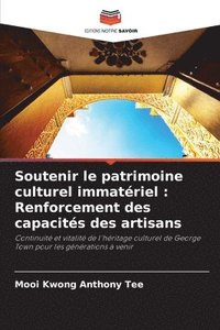 bokomslag Soutenir le patrimoine culturel immatériel: Renforcement des capacités des artisans