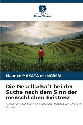 bokomslag Die Gesellschaft bei der Suche nach dem Sinn der menschlichen Existenz