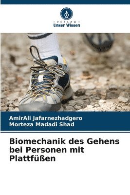 bokomslag Biomechanik des Gehens bei Personen mit Plattfen