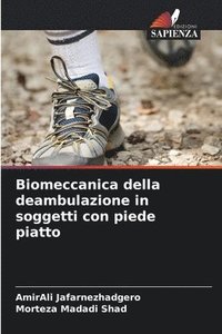 bokomslag Biomeccanica della deambulazione in soggetti con piede piatto