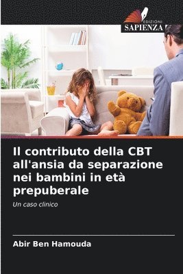 bokomslag contributo della CBT all'ansia da separazione nei bambini in età prepuberale
