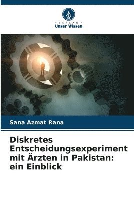 bokomslag Diskretes Entscheidungsexperiment mit rzten in Pakistan