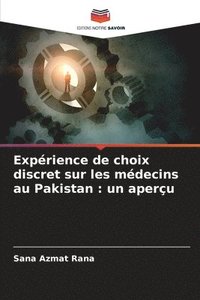 bokomslag Exprience de choix discret sur les mdecins au Pakistan