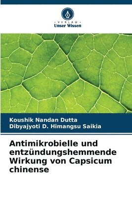 bokomslag Antimikrobielle und entzndungshemmende Wirkung von Capsicum chinense