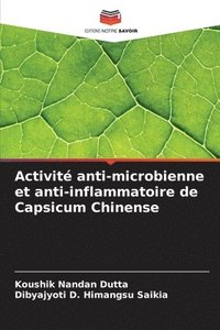 bokomslag Activité anti-microbienne et anti-inflammatoire de Capsicum Chinense