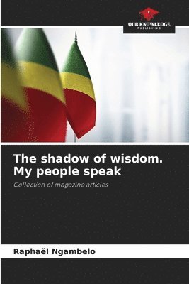 The shadow of wisdom. My people speak 1