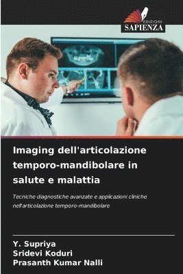 bokomslag Imaging dell'articolazione temporo-mandibolare in salute e malattia