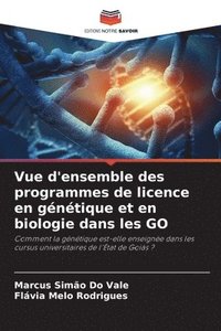 bokomslag Vue d'ensemble des programmes de licence en génétique et en biologie dans les GO