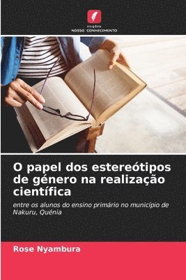 bokomslag O papel dos esteretipos de gnero na realizao cientfica