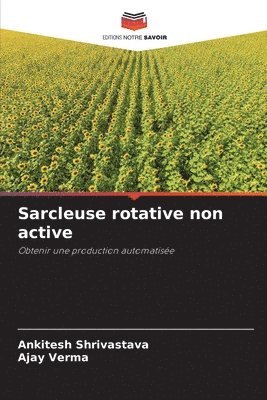 Sarcleuse rotative non active