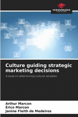 bokomslag Culture guiding strategic marketing decisions