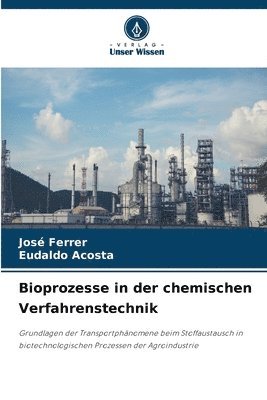 bokomslag Bioprozesse in der chemischen Verfahrenstechnik