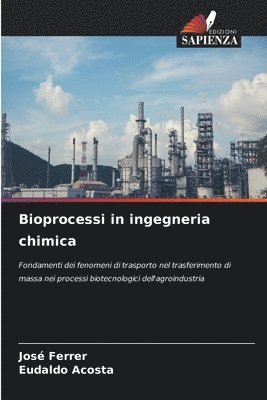 bokomslag Bioprocessi in ingegneria chimica