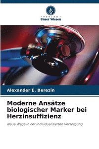 bokomslag Moderne Anstze biologischer Marker bei Herzinsuffizienz