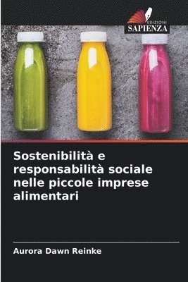 Sostenibilit e responsabilit sociale nelle piccole imprese alimentari 1