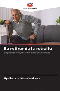 bokomslag Se retirer de la retraite