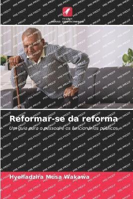 bokomslag Reformar-se da reforma