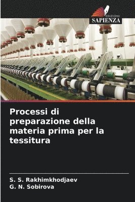 bokomslag Processi di preparazione della materia prima per la tessitura