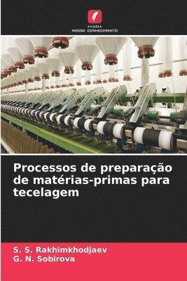 Processos de preparao de matrias-primas para tecelagem 1