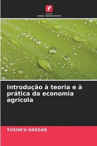 bokomslag Introduo  teoria e  prtica da economia agrcola