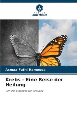 Krebs - Eine Reise der Heilung 1