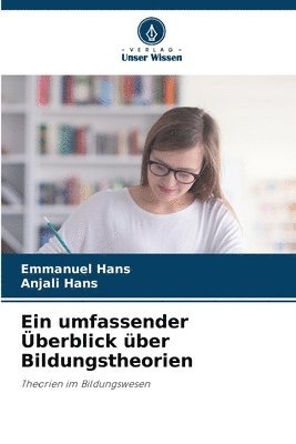 bokomslag Ein umfassender berblick ber Bildungstheorien