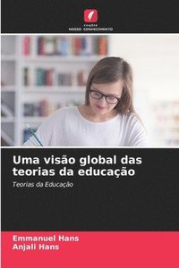 bokomslag Uma viso global das teorias da educao