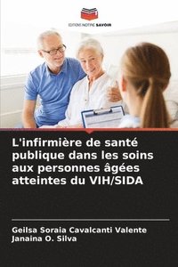 bokomslag L'infirmière de santé publique dans les soins aux personnes âgées atteintes du VIH/SIDA