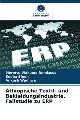 Äthiopische Textil- und Bekleidungsindustrie, Fallstudie zu ERP