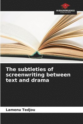 Lamenu Tedjou, Lamenu TEDJOU - subtleties of screenwriting between text and drama, Häftad