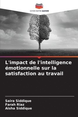 bokomslag L'impact de l'intelligence émotionnelle sur la satisfaction au travail