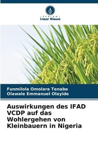 bokomslag Auswirkungen des IFAD VCDP auf das Wohlergehen von Kleinbauern in Nigeria