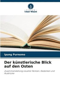bokomslag künstlerische Blick auf den Osten