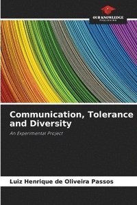 bokomslag Communication, Tolerance and Diversity