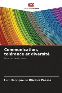 bokomslag Communication, tolrance et diversit