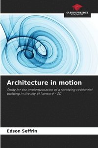 bokomslag Architecture in motion