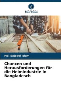 bokomslag Chancen und Herausforderungen für die Heimindustrie in Bangladesch