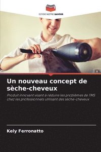 bokomslag Un nouveau concept de sèche-cheveux