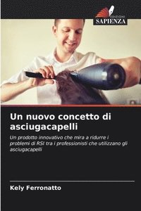 bokomslag Un nuovo concetto di asciugacapelli