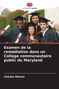 bokomslag Examen de la remédiation dans un College communautaire public du Maryland