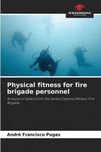 bokomslag Physical fitness for fire brigade personnel