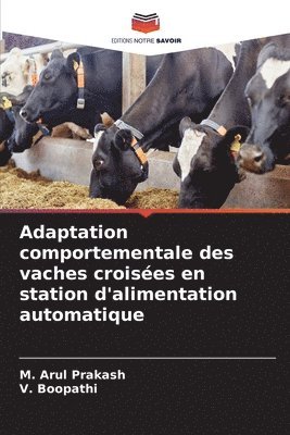 bokomslag Adaptation comportementale des vaches croisées en station d'alimentation automatique