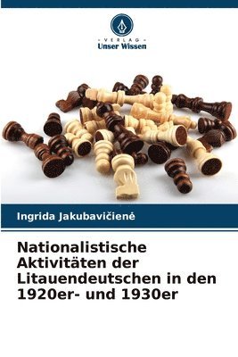 bokomslag Nationalistische Aktivitten der Litauendeutschen in den 1920er- und 1930er