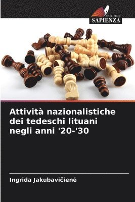 bokomslag Attivit nazionalistiche dei tedeschi lituani negli anni '20-'30